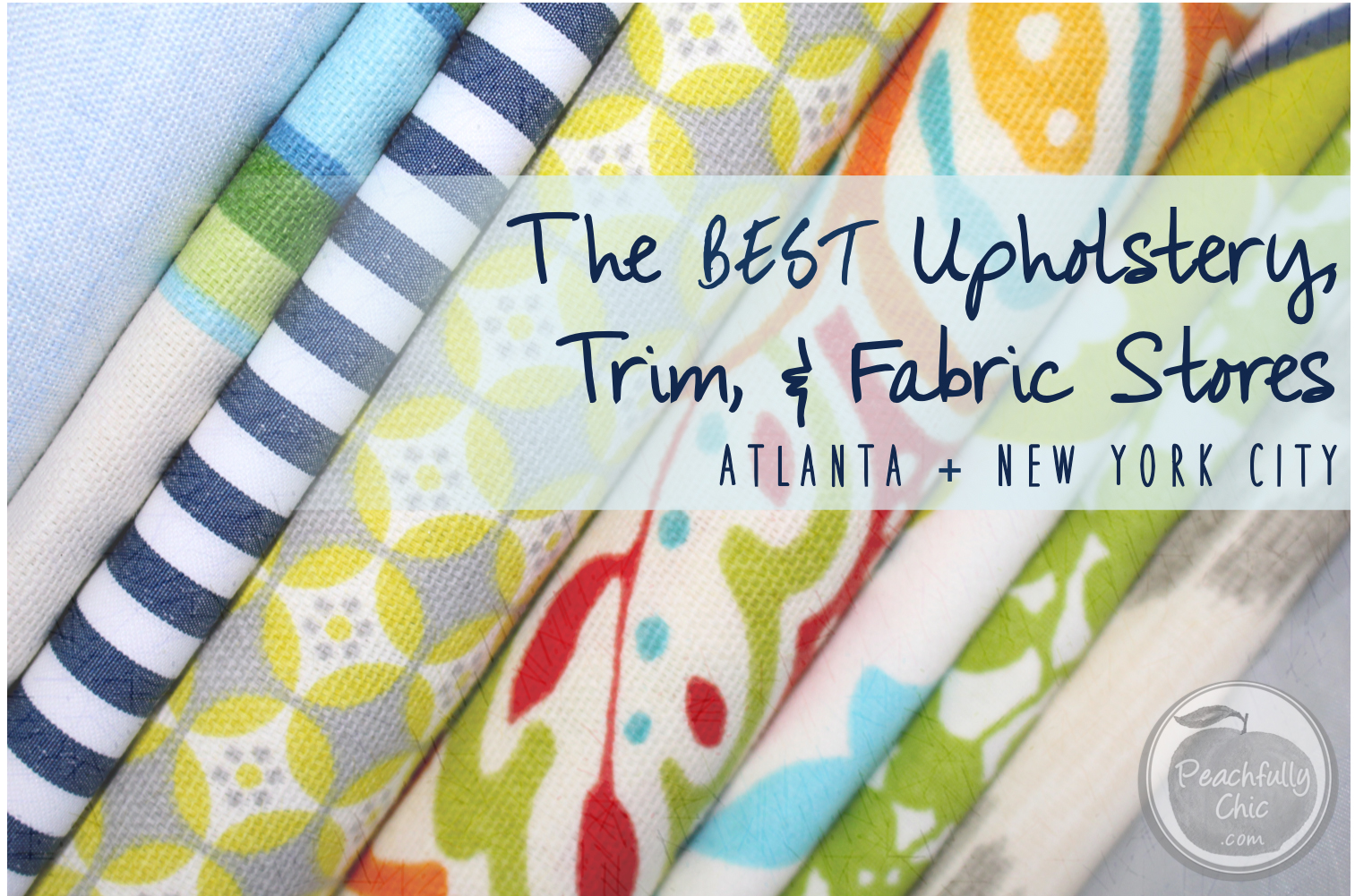 The Best Fabric Stores in Atlanta & New York City