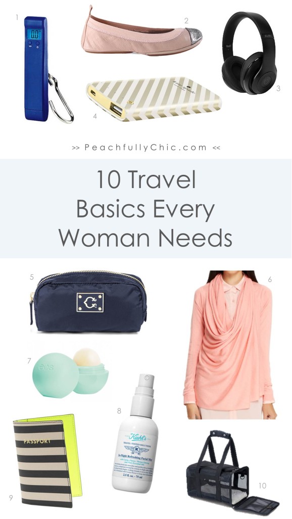 Top 10 Travel Basics Every Woman Needs — Peachfully Chic