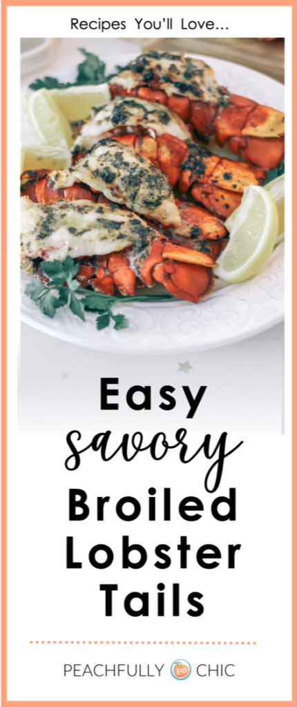 https://peachfullychic.com/wp-content/uploads/2018/12/easy-lobster-tail-recipe-430x1024.png